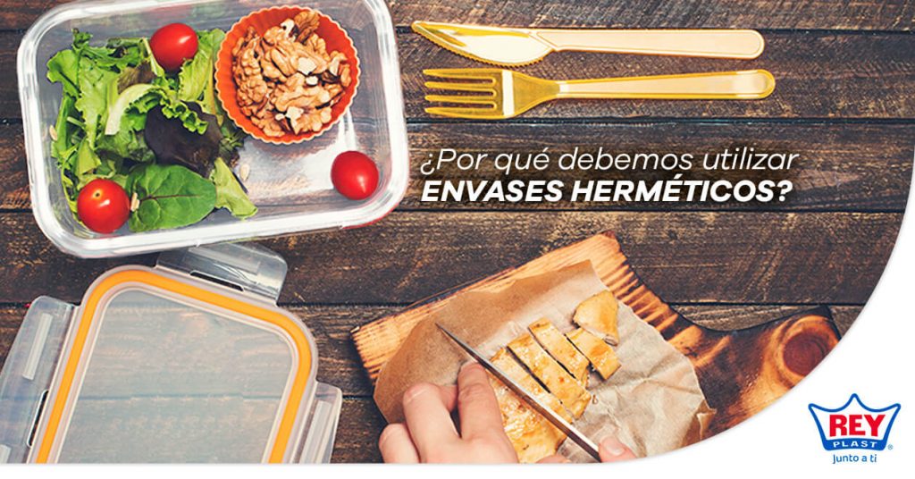 Por-que-debemos-utilizar-envases-hermeticos - REYPLAST